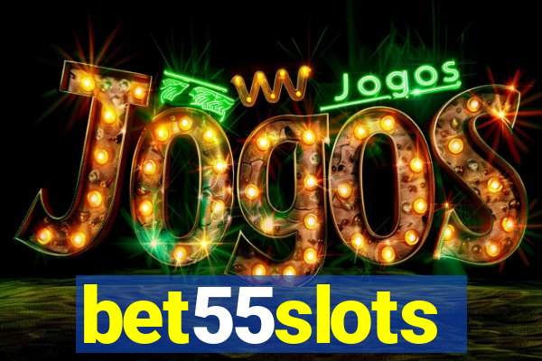 bet55slots