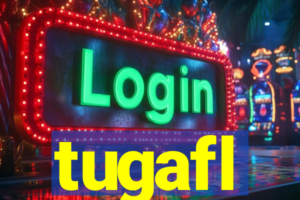 tugafl