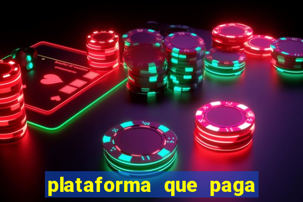 plataforma que paga fortune tiger