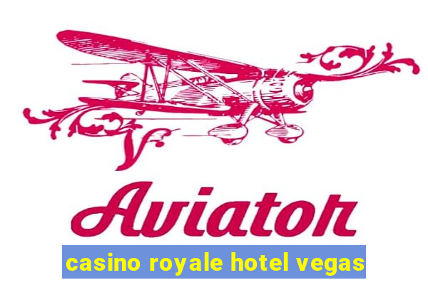 casino royale hotel vegas