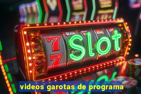 videos garotas de programa