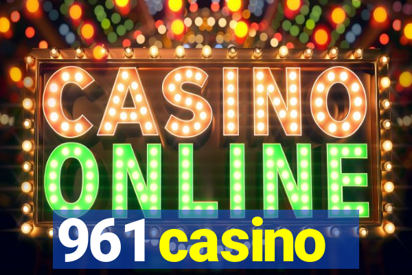 961 casino