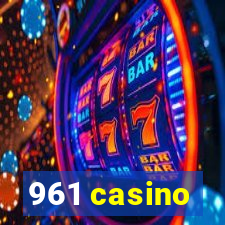 961 casino