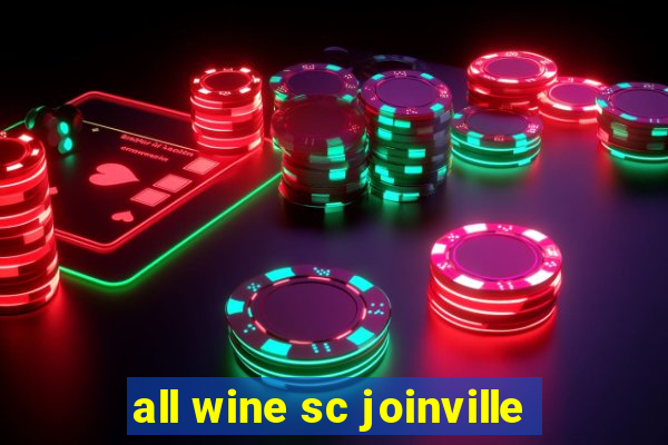 all wine sc joinville