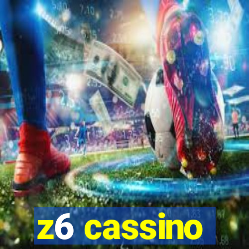 z6 cassino