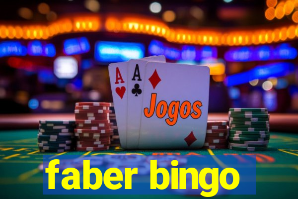 faber bingo