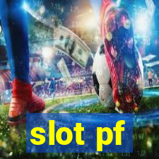 slot pf