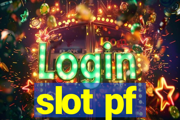 slot pf