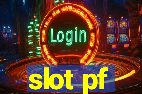 slot pf