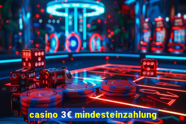 casino 3€ mindesteinzahlung