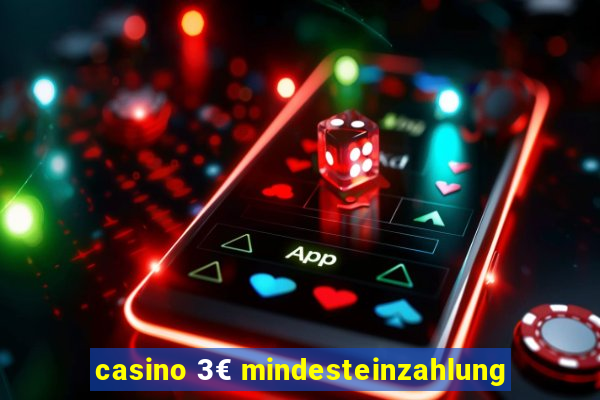 casino 3€ mindesteinzahlung