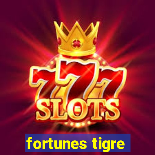 fortunes tigre