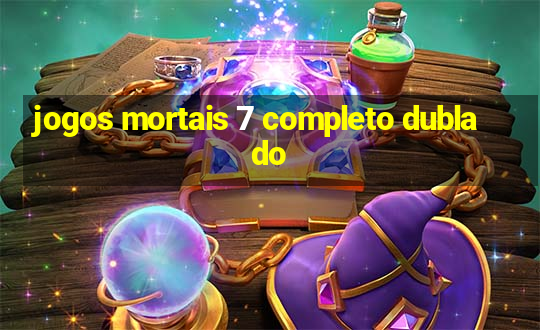 jogos mortais 7 completo dublado