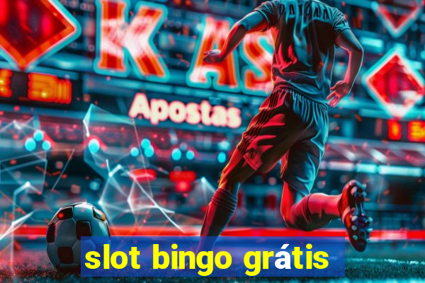 slot bingo grátis