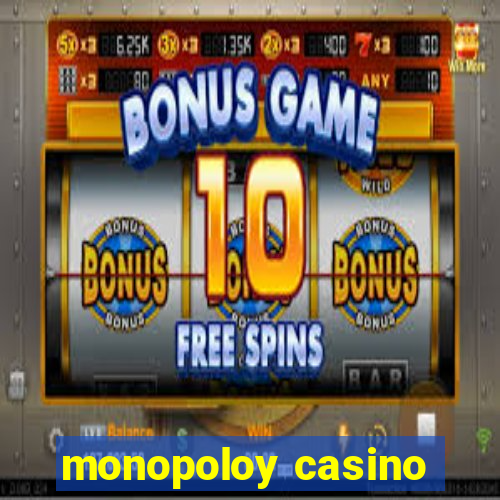 monopoloy casino