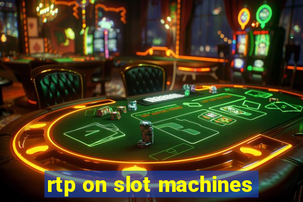 rtp on slot machines