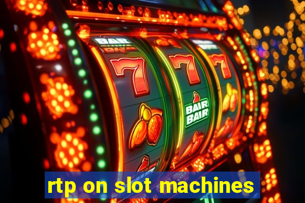 rtp on slot machines