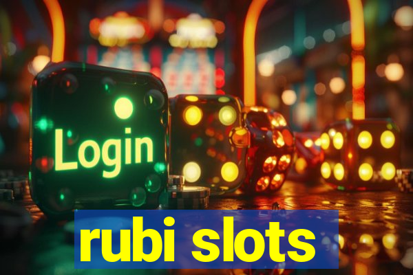 rubi slots