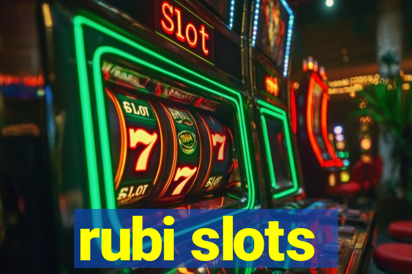 rubi slots