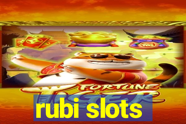 rubi slots