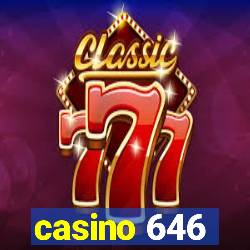 casino 646