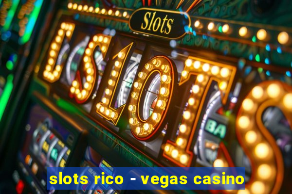 slots rico - vegas casino