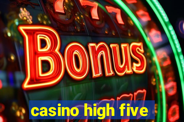 casino high five