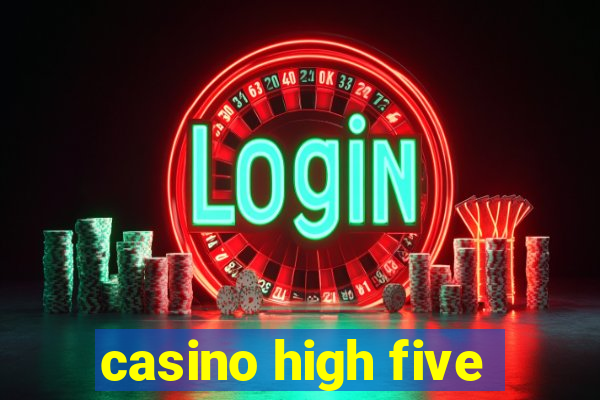 casino high five