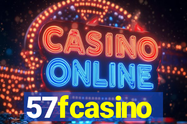 57fcasino