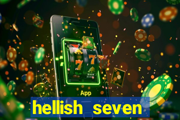 hellish seven deluxe slot online