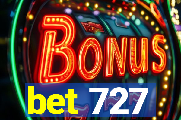 bet 727