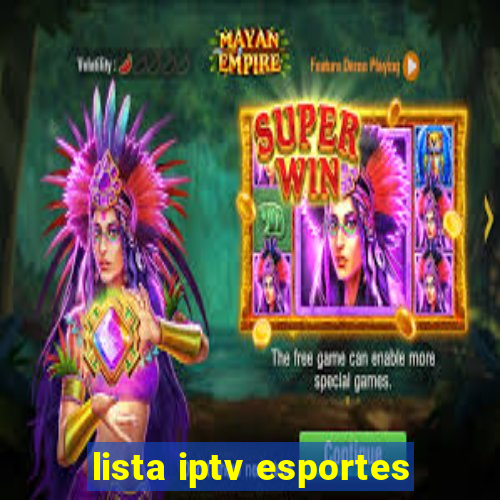 lista iptv esportes