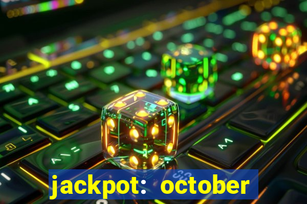 jackpot: october honey pass