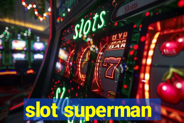 slot superman