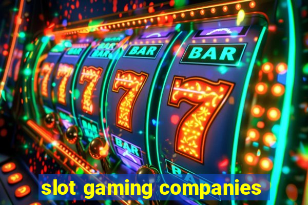 slot gaming companies