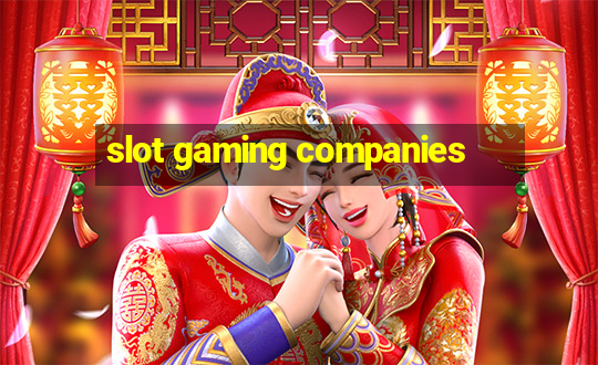 slot gaming companies