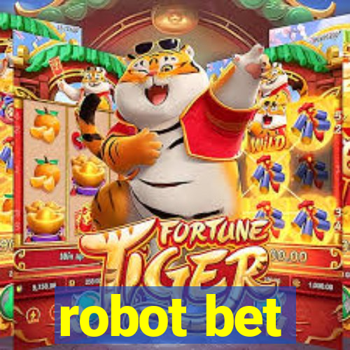 robot bet