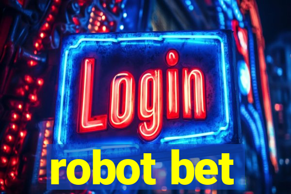 robot bet