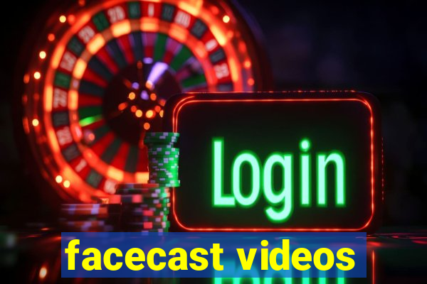 facecast videos