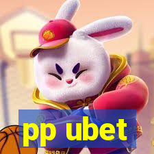 pp ubet