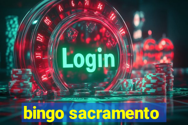 bingo sacramento