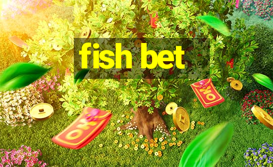 fish bet