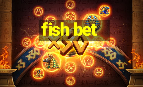 fish bet