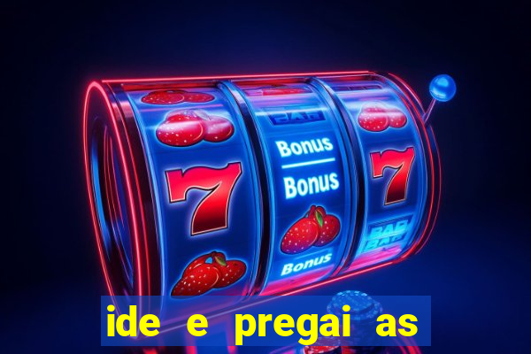 ide e pregai as boas novas