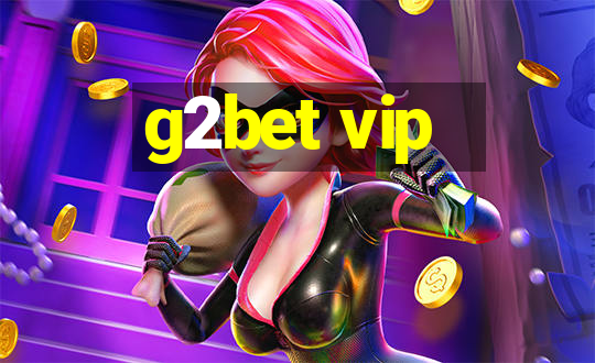 g2bet vip