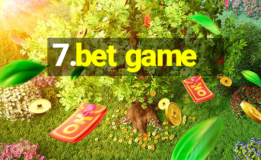 7.bet game