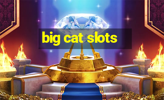 big cat slots