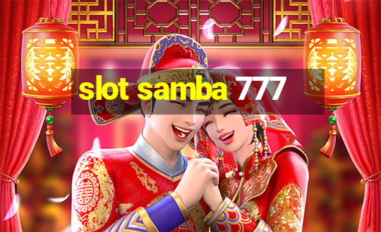 slot samba 777