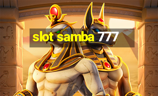 slot samba 777