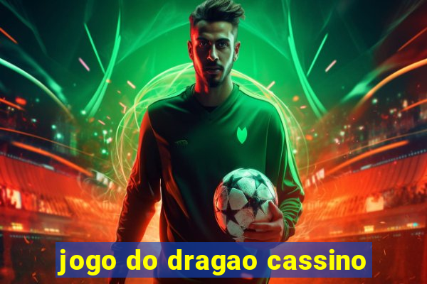 jogo do dragao cassino